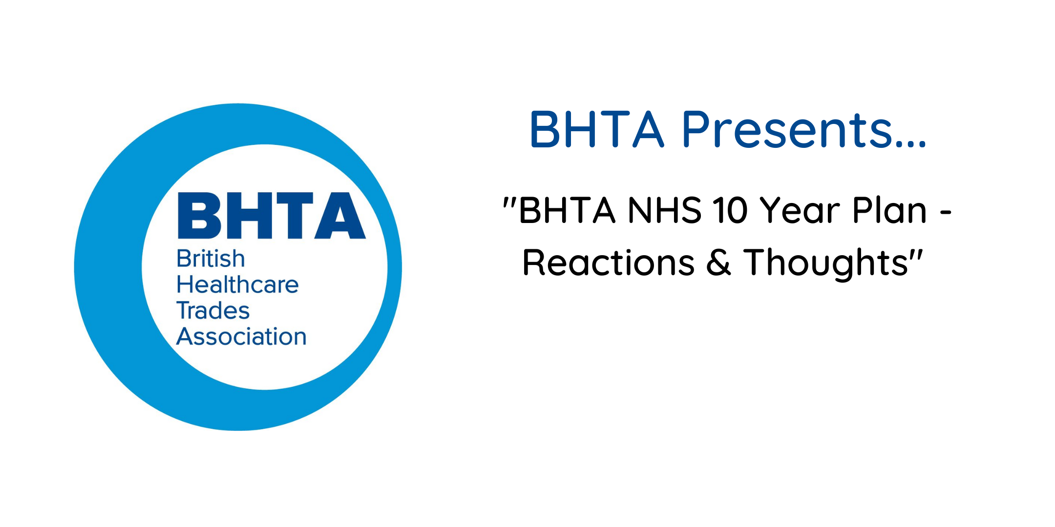 BHTA NHS 10 Year Plan – Reactions & Thoughts
