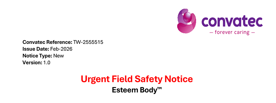 Field Safety Notice: Important information for distributors and end-users of Convatec Esteem Body drainable large pouches